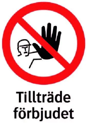 Tillträde förbjudet