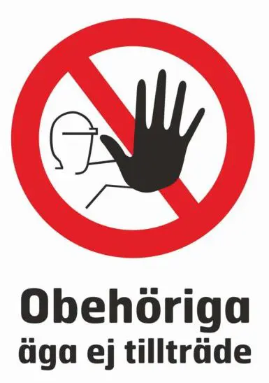 Obehöriga äga ej tillträde