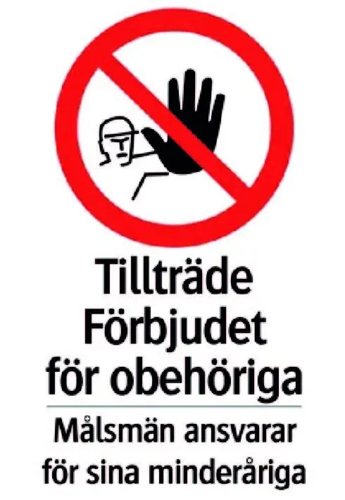Tillträde förbjudet för obehöriga