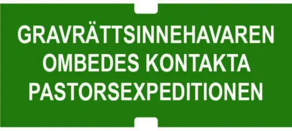 Gravrättsinnehavaren ombedes kontakta pastorsexpeditionen