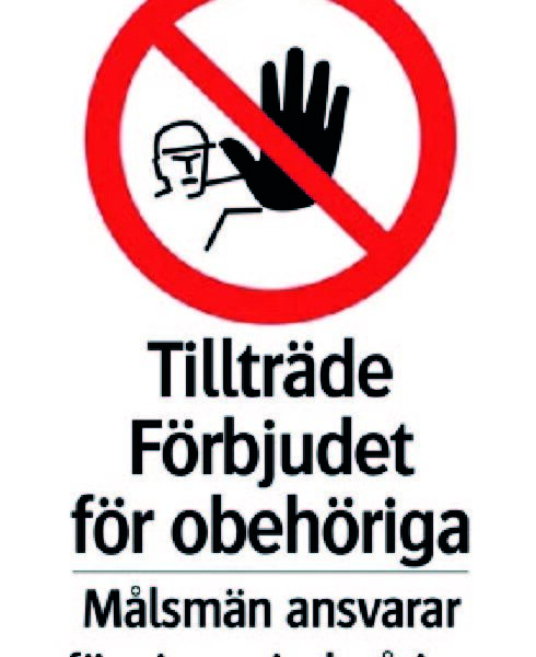 Tillträde förbjudet för obehöriga