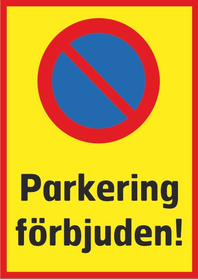 Parkering förbjuden stående